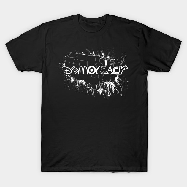 Democracy T-Shirt by WhoElseElliott